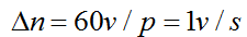 \Delta n=60v/s=1v/s