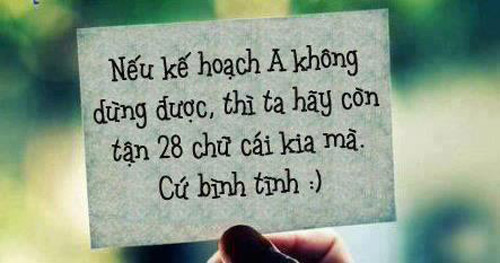 Đừng vội nản lòng khi mọi việc không diễn ra theo kế hoạch của bạn.