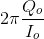 2\pi \frac{Q_{o}}{I_{o}}