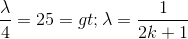 \frac{\lambda }{4}=25 => \lambda =\frac{1}{2k+1}
