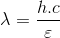 \lambda =\frac{h.c}\varepsilon