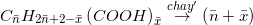 \small C_{\bar{n}}H_{2\bar{n}+2-\bar{x}}\left ( COOH \right )_{\bar{x}}\overset{chay'}{\rightarrow} \left ( \bar{n}+\bar{x} )