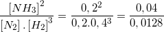 \small \frac{\left [ NH_{3} \right ]^{2}}{\left [ N_{2} \right ].\left [ H_{2} \right ]^{3}}=\frac{0,2^{2}}{0,2.0,4^{3}}=\frac{0,04}{0,0128}