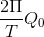 \frac{2\Pi }{T}Q_{0}
