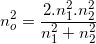 \small n_{o}^{2}=\frac{2.n_{1}^{2}.n_{2}^{2}}{n_{1}^{2}+n_{2}^{2}}