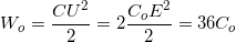 \small W_{o}=\frac{CU^{2}}{2}=2\frac{C_{o}E^{2}}{2}=36C_{o}