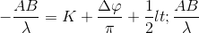 -\frac{AB}{\lambda }=K+\frac{\Delta \varphi }{\pi }+\frac{1}{2}< \frac{AB}{\lambda }