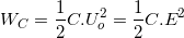 \small W_{C}=\frac{1}{2}C.U_{o}^{2}=\frac{1}{2}C.E^{2}