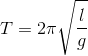 \small T=2\pi \sqrt{\frac{l}{g}}