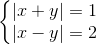 \left\{\begin{matrix} |x+y|=1\\|x-y|=2 \end{matrix}\right.