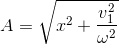 A=\sqrt{x^{2}+\frac{v_{1}^{2}}{\omega ^{2}}}