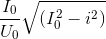 \frac{I_{0}}{U_{0}}\sqrt{\left ( I_{0}^{2}-i^{2} \right )}
