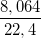 \small \frac{8,064}{22,4}