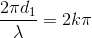 \frac{2\pi d_{1}}{\lambda }=2k\pi