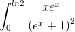 \int_{0}^{ln2}\frac{xe^{x}}{\left ( e^{x}+1 \right )^{2}}
