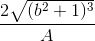 \frac{2\sqrt{(b^{2}+1)^{3}}}{A}