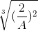\sqrt[3]{(\frac{2}{A})^{2}}