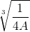 \sqrt[3]{\frac{1}{4A}}