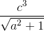 \frac{c^{3}}{\sqrt{a^{2}+1}}