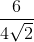 \frac{6}{4\sqrt{2}}
