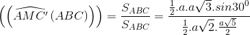 \left ( \left ( \widehat{AMC'}\left ( ABC \right ) \right ) \right ) = \frac{S_{ABC}}{S_{ABC}} = \frac{\frac{1}{2}.a.a\sqrt{3}.sin30^{0}}{\frac{1}{2}.a\sqrt{2}.\frac{a\sqrt{5}}{2}}