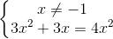 \left\{\begin{matrix} x\neq -1\\3x^{2}+3x=4x^{2} \end{matrix}\right.