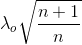 \lambda _{o}\sqrt{\frac{n+1}{n}}