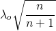 \lambda _{o}\sqrt{\frac{n}{n+1}}