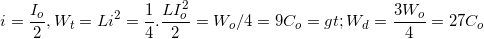 \small i=\frac{I_{o}}{2}, W_{t}=Li^{2}=\frac{1}{4}.\frac{LI_{o}^{2}}{2}=W_{o}/4=9C_{o}=> W_{d}=\frac{3W_{o}}{4}=27C_{o}