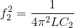 f_{2}^{2}=\frac{1}{4\pi ^{2}LC_{2}}