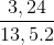 \frac{3,24}{13,5.2}