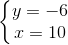 \left\{\begin{matrix} y=-6\\x=10 \end{matrix}\right.