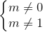 \left\{\begin{matrix} m\neq 0\\ m\neq 1 \end{matrix}\right.