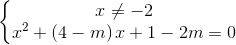 \left\{\begin{matrix} x\neq -2\\ x^{2}+\left (4-m \right )x+1-2m=0 \end{matrix}\right.