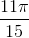\frac{11\pi }{15}
