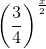 \left ( \frac{3}{4} \right )^{\frac{x}{2}}