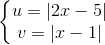 \left\{\begin{matrix} u =|2x-5|\\ v=|x-1| \end{matrix}\right.