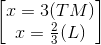 \begin{bmatrix} x=3(TM)\\ x=\frac{2}{3}(L) \end{bmatrix}