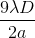\frac{9\lambda D}{2a}