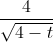 \frac{4}{\sqrt{4-t}}