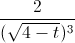 \frac{2}{(\sqrt{4-t})^{3}}