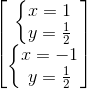 \begin{bmatrix} \left\{\begin{matrix} x=1\\y=\frac{1}{2} \end{matrix}\right.\\ \left\{\begin{matrix} x=-1\\y=\frac{1}{2} \end{matrix}\right. \end{bmatrix}