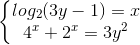 \left\{\begin{matrix} log_{2}(3y-1)=x\\4^{x}+2^{x}=3y^{2} \end{matrix}\right.
