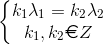 \left\{\begin{matrix} k_{1}\lambda _{1}=k_{2}\lambda _{2}\\ k_{1},k_{2}\euro Z \end{matrix}\right.