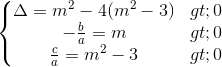 \left\{\begin{matrix}\Delta =m^{2}-4(m^{2}-3)> 0\\-\frac{b}{a}=m> 0\\\frac{c}{a}=m^{2}-3> 0\end{matrix}\right.