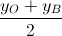 \frac{y_{O}+y_{B}}{2}