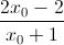 \frac{2x_{0}-2}{x_{0}+1}
