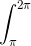 \int_{\pi }^{2\pi }