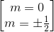 \begin{bmatrix} m=0\\m=\pm \frac{1}{2} \end{bmatrix}