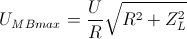 U_{MBmax}=\frac{U}{R}\sqrt{R^{2}+Z_{L}^{2}}